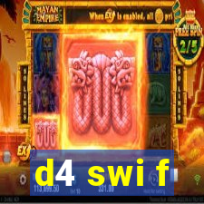 d4 swi f